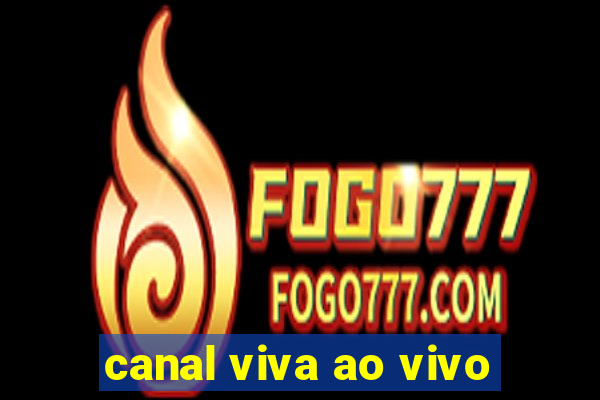 canal viva ao vivo